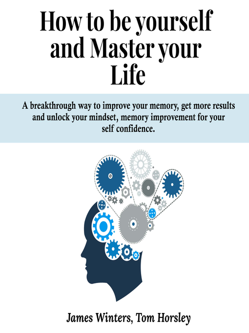 Title details for How to be yourself and Master your Life by James Winters - Wait list
